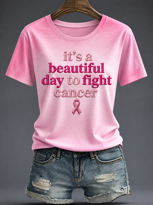 Women's “It's a Beautiful Day to Fight Cancer” Printed T-shirt